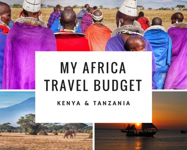 Africa Travel Budget: 5 Weeks in Kenya and Tanzania www.heleninwonderlust.co.uk