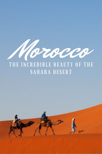 Morocco - The Incredible Beauty of the Sahara Desert