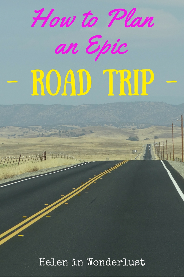 Plan A Road Trip >> How To Plan An Epic Road Trip Helen In Wonderlust Plan A Road Trip >> How To Plan An Epic Road Trip Helen In Wonderlust