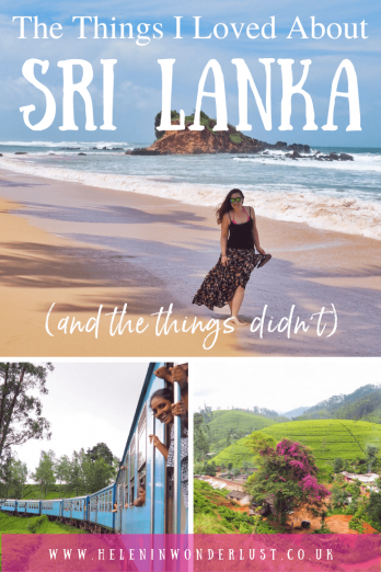 The Things I Loved About Sri Lanka (and the things I didn't) - Sri Lanka was everything I hoped for, I loved it, well, almost... read the ups and downs of my trip to Sri Lanka and avoid the mistakes I made!