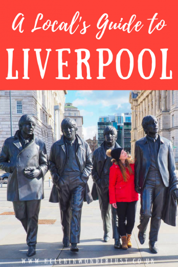 The Ultimate Liverpool Travel Guide by a Liverpool Local