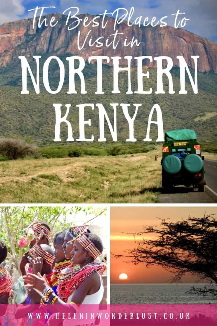 10 Unique Things to Do & Places to Visit in Northern Kenya