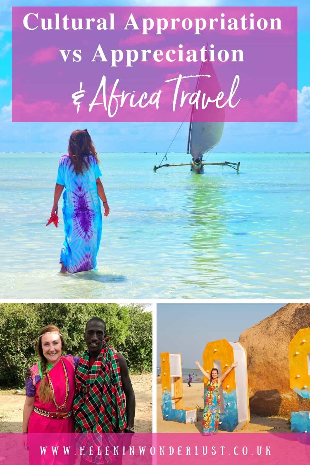 Cultural Appropriation &vs Appreciation & Africa Travel